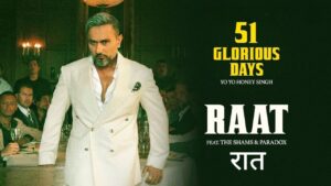 Raat Lyrics – Yo Yo Honey Singh