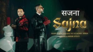 Sajna Lyrics – Yo Yo Honey Singh, Shael Oswal | Hindi Song 2025