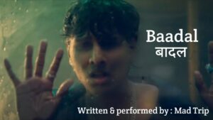 Baadal Lyrics – Mad Trip