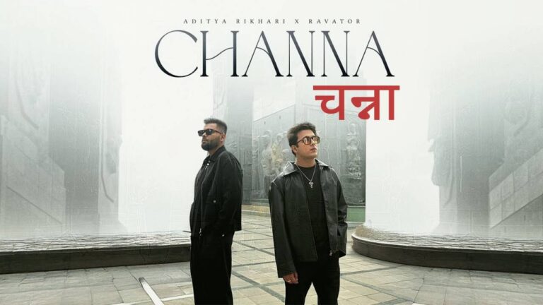 Channa Lyrics – Aditya Rikhari