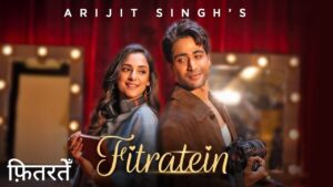 Fitratein Lyrics – Arijit Singh