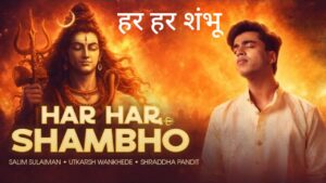 Har Har Shambho Lyrics – Utkarsh Wankhede