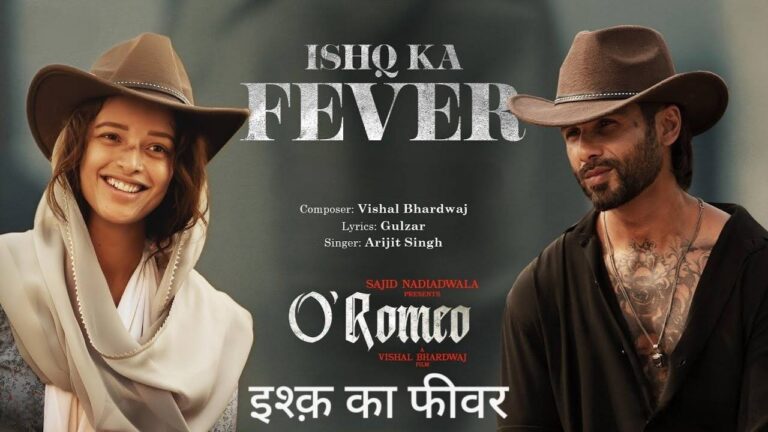 Ishq Ka Fever Lyrics – O Romeo