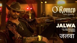 Jalwa Lyrics – O Romeo