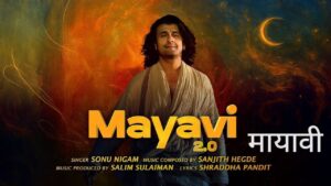 Mayavi 2.0 Lyrics – Sonu Nigam