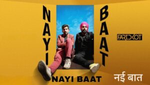 Nayi Baat Lyrics – IP Singh, Nupoor Khedkar | from the album Nayi Baat (2025)
