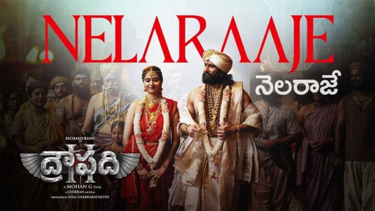 Nelaraaje Lyrics in Telugu – Draupathi 2