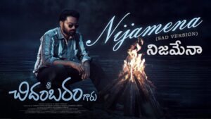 Nijamena Lyrics – Sri Chidambaram Garu
