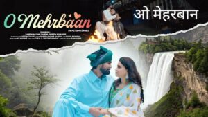O Mehrbaan Lyrics – Nitesh Tiwari