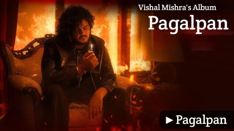 Pagalpan Lyrics – Vishal Mishra