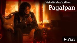 Pari Lyrics – Vishal Mishra