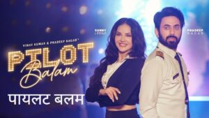 Pilot Balam Lyrics – Mamta Sharma, Sahil Solanki