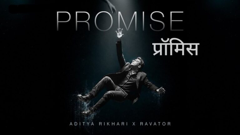 Promise Lyrics – Aditya Rikhari