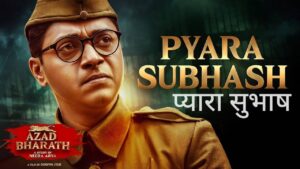 Pyara Subhash Lyrics – Azad Bharath