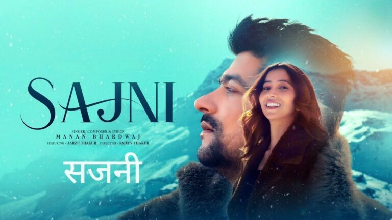 Sajni Lyrics – Manan Bhardwaj