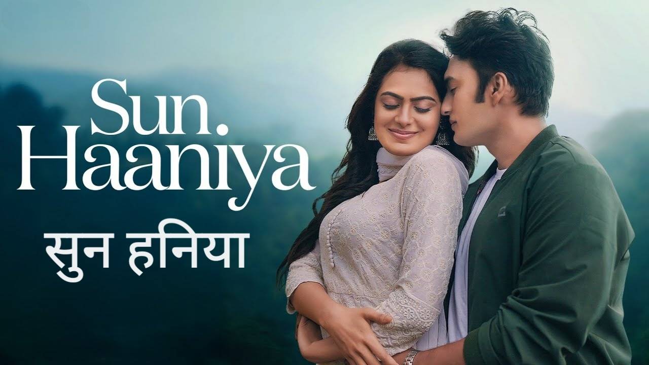 Sun Haaniya Lyrics – Tushar Verma