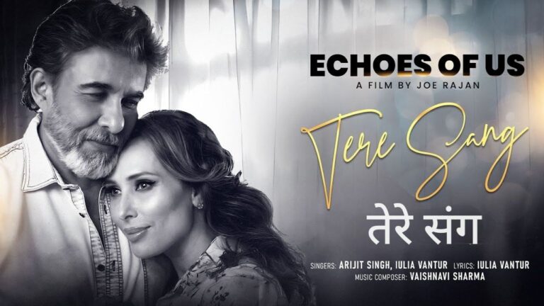 Tere Sang Lyrics – Arijit Singh, Iulia Vantur