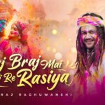 Aaj Braj Mai Holi Re Rasiya Lyrics – Hansraj Raghuwanshi | Hindi Song 2026
