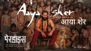 Aaya Sher Lyrics in Hindi – The Paradise