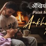 Ankhiyan Roye Lyrics – Palak Muchhal
