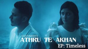 Athru Te Akhan Lyrics – Hustinder, Punam Gill