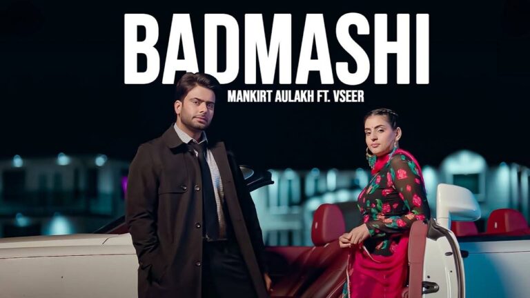 Badmashi Lyrics – Mankirt Aulakh, Vseer