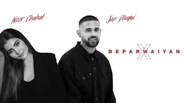 Beparwaiyan X Lyrics – Jaz Dhami, Noor Chahal