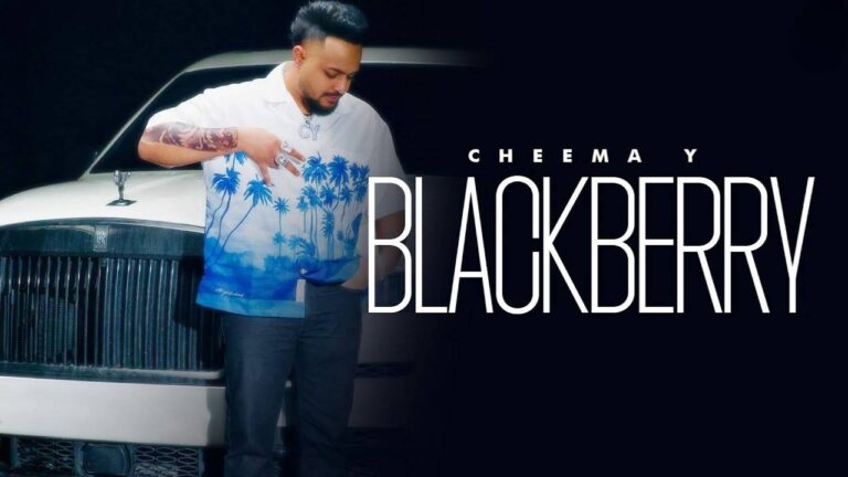 Blackberry Lyrics – Cheema Y