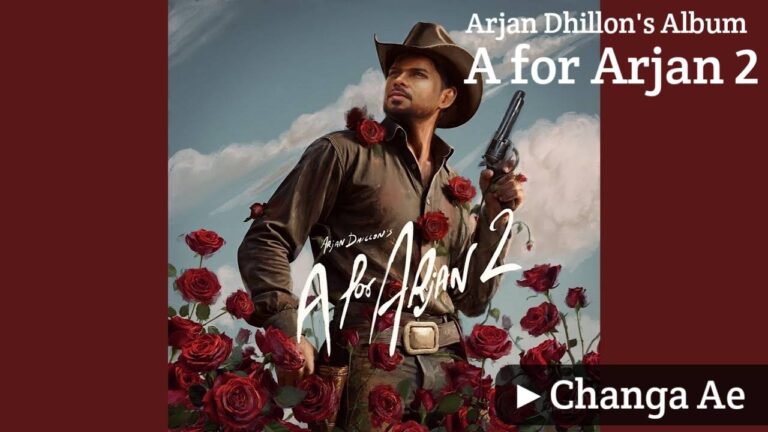Changa Ae Lyrics – Arjan Dhillon