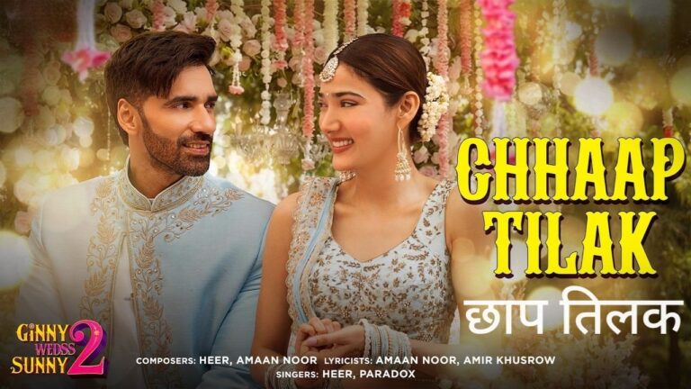 Chhaap Tilak Lyrics – Ginny Wedss Sunny 2