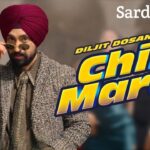 Chill Mardi Lyrics – Sardaar Ji 3