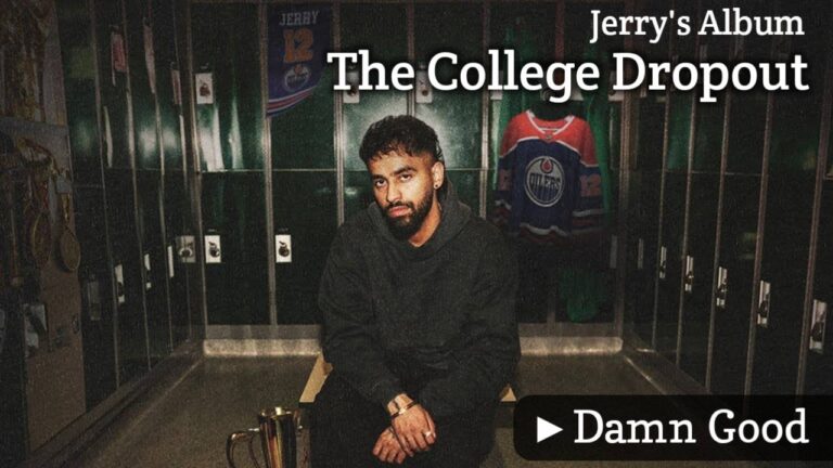 Damn Good Lyrics – Jerry, Harkirat Sangha