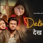 Dekh Le Lyrics – Rajat Verma
