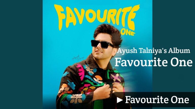 Favourite One Lyrics – Ayush Talniya