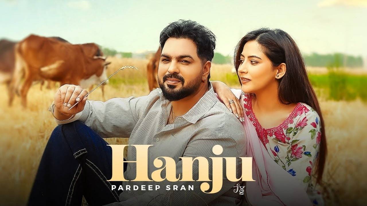 Hanju Lyrics – Pardeep Sran