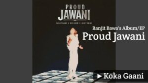 Koka Gaani Lyrics – Ranjit Bawa