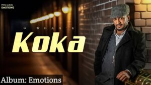 Koka Lyrics – G Khan
