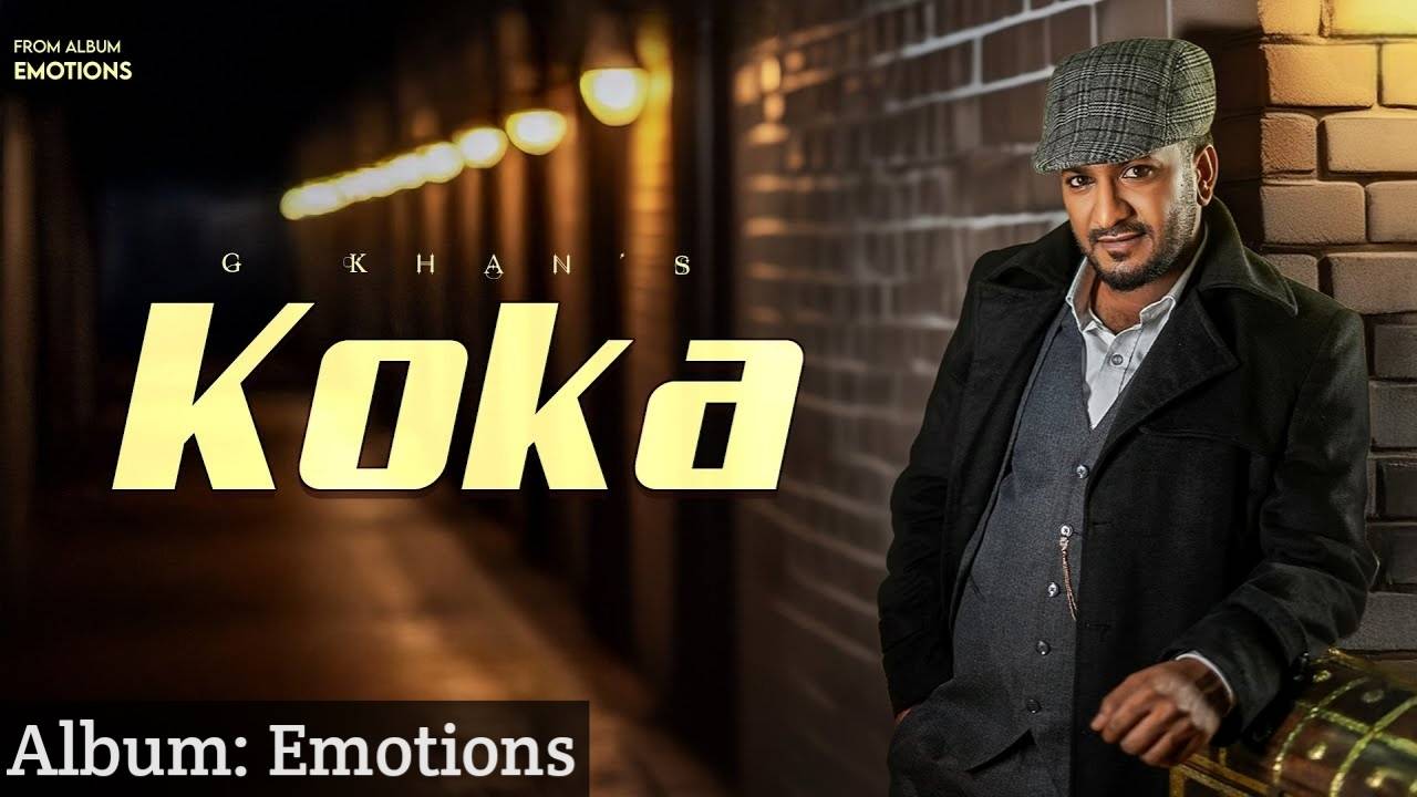 Koka Lyrics – G Khan