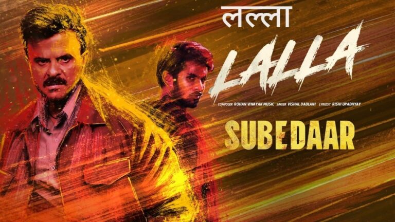 Lalla Lyrics – Subedaar