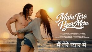 Main Tere Pyar Mein Lyrics – Nitesh Chotalia