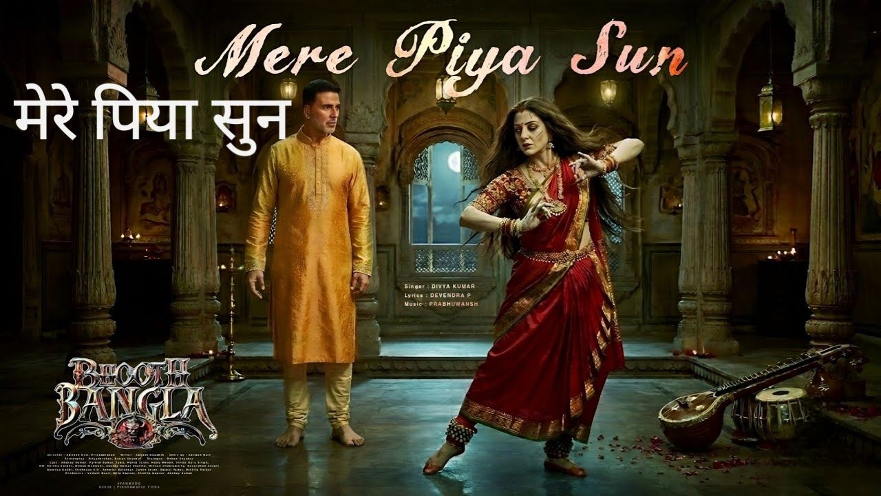Mere Piya Sun Lyrics – Bhooth Bangla