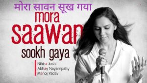 Mora Saawan Sookh Gaya Lyrics – Nihira Joshi