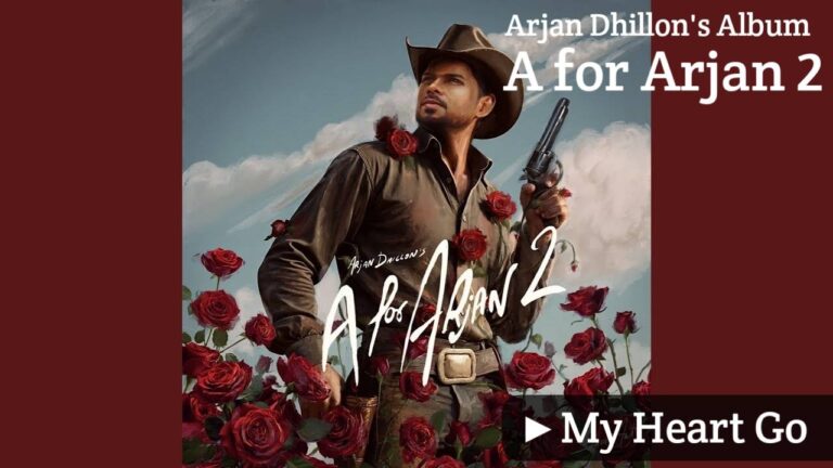 My Heart Go Lyrics – Arjan Dhillon
