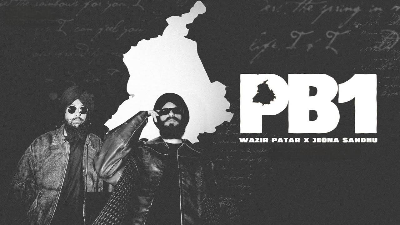 PB1 Lyrics – Wazir Patar, Jeona Sandhu