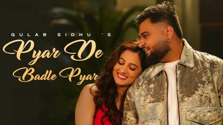 Pyar De Badle Pyar Lyrics – Gulab Sidhu