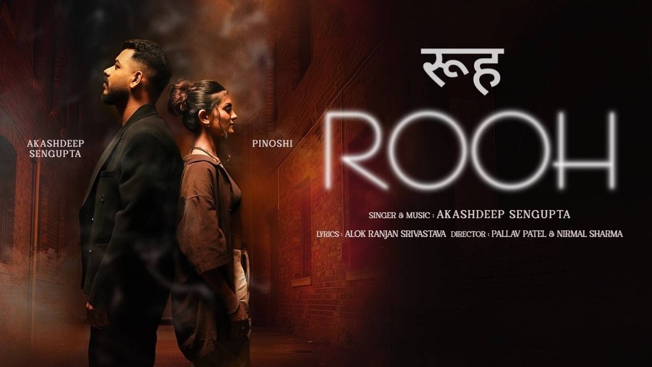 Rooh Lyrics – Akashdeep Sengupta