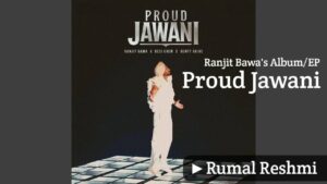 Rumal Reshmi Lyrics – Ranjit Bawa