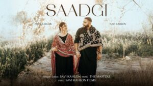 Saadgi Lyrics – Savi Kahlon