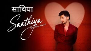 Saathiya Lyrics – Darshan Raval