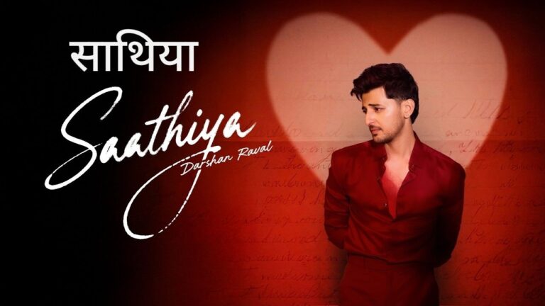 Saathiya Lyrics – Darshan Raval